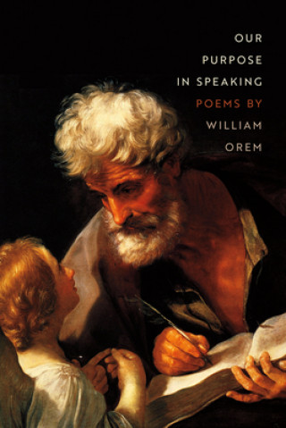 Buch Our Purpose in Speaking William Orem