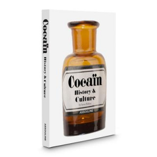 Kniha Cocain: History & Culture Isaura Bolton
