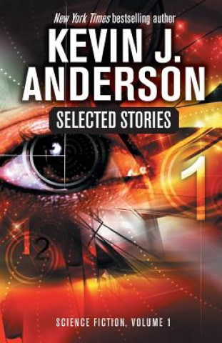 Carte Selected Stories Kevin J. Anderson