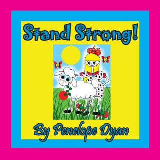 Knjiga Stand Strong! Penelope Dyan