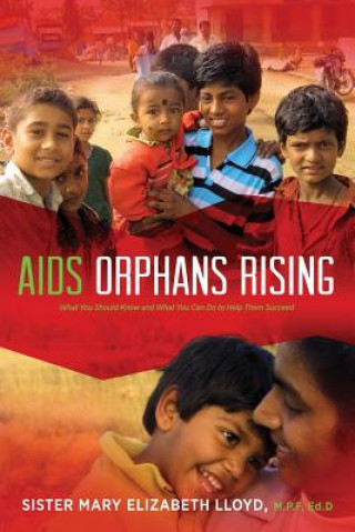 Книга AIDS Orphans Rising Sister Mary Elizabeth Lloyd