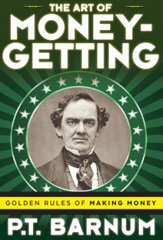 Carte Art of Money-Getting P T Barnum