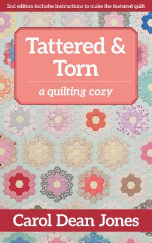 Buch Tattered & Torn: A Quilting Cozy Carol Dean Jones