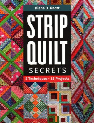Книга Strip Quilt Secrets Diane D Knott