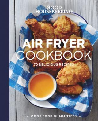 Könyv Good Housekeeping Air Fryer Cookbook Susan Westmoreland