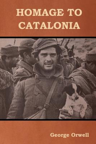 Kniha Homage to Catalonia George Orwell