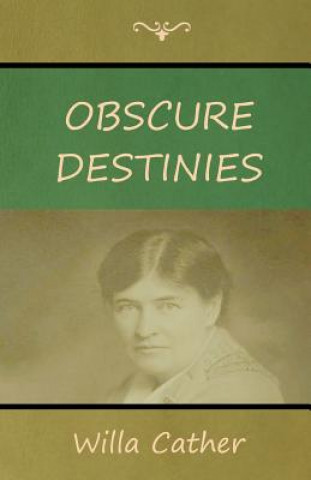 Buch Obscure Destinies Willa Cather