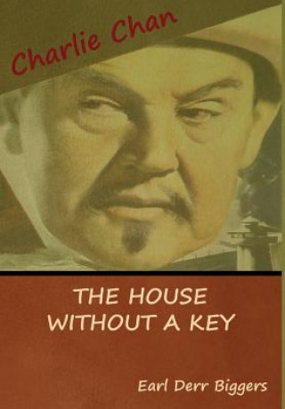 Carte House without a Key (A Charlie Chan Mystery) Earl Derr Biggers