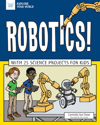 Könyv Robotics!: With 25 Science Projects for Kids Carmella Van Vleet