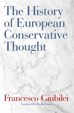 Carte History of European Conservative Thought Francesco Giubilei