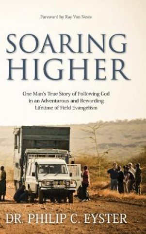 Βιβλίο Soaring Higher Dr. Philip C. Eyster