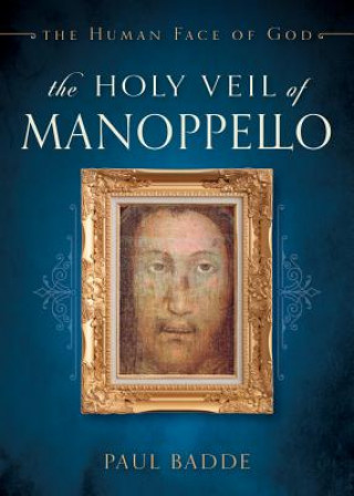 Kniha Holy Veil of Manoppello Paul Badde