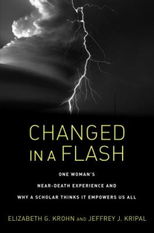 Könyv Changed in a Flash Jeffrey J. Kripal