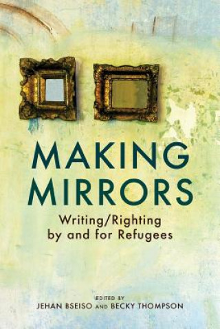 Knjiga Making Mirrors Becky Thompson