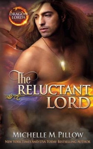 Knjiga Reluctant Lord Michelle M Pillow