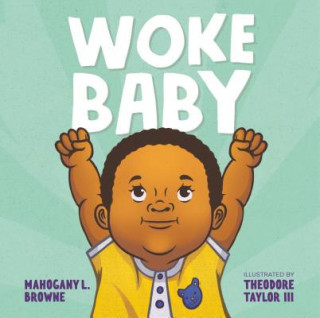 Książka Woke Baby Theodore Taylor III