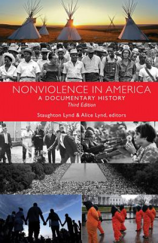 Libro Nonviolence in America: A Documentary History Staughton Lynd