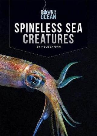Buch Spineless Sea Creatures Melissa Gish
