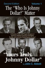 Könyv Who Is Johnny Dollar? Matter Volume 1 (2nd Edition) John C. Abbott