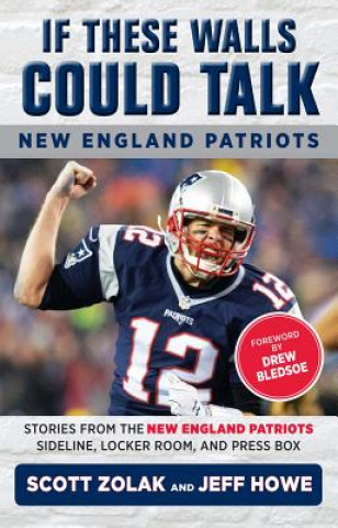 Book If These Walls Could Talk: New England Patriots Drew Bledsoe