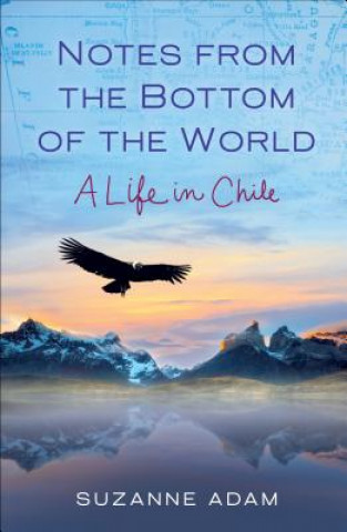 Boek Notes from the Bottom of the World Suzanne Adam