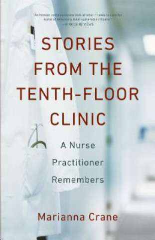 Könyv Stories from the Tenth-Floor Clinic Marianna Crane