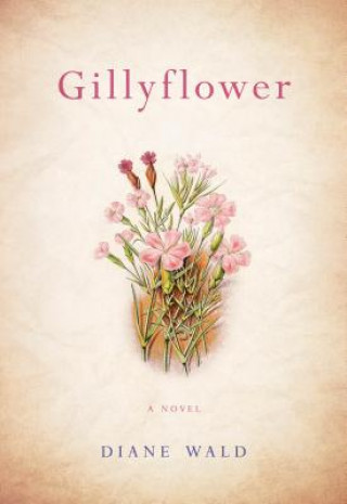 Книга Gillyflower Diane Wald