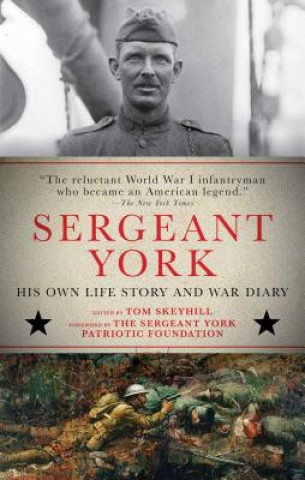 Carte Sergeant York: His Own Life Story and War Diary Alvin York