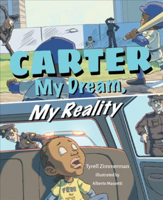 Könyv Carter: My Dream, My Reality Tyrell Zimmerman
