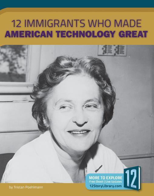 Carte 12 Immigrants Who Made American Technology Great 