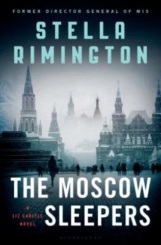 Könyv The Moscow Sleepers: A Liz Carlyle Novel Stella Rimington