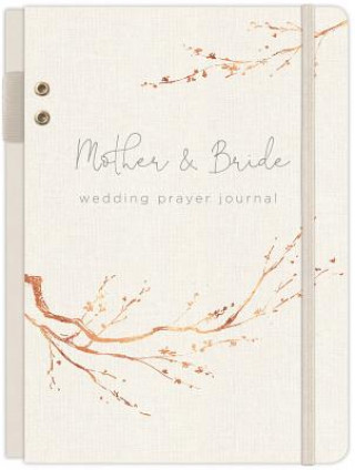 Kalendář/Diář Mother & Bride Wedding Prayer Journal Jill Marie Kelly