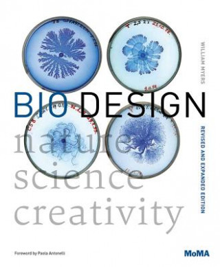 Book Bio Design: Nature + Science + Creativity William Myers
