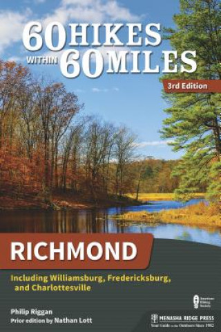 Carte 60 Hikes Within 60 Miles: Richmond Philip Riggan
