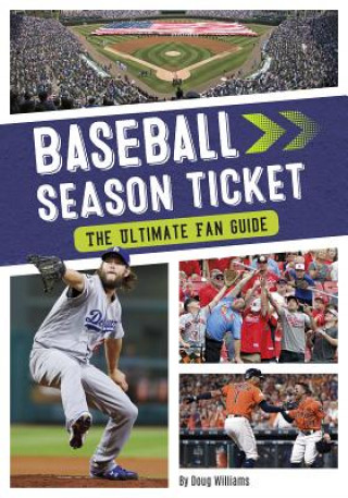 Könyv Baseball Season Ticket: The Ultimate Fan Guide Doug Williams