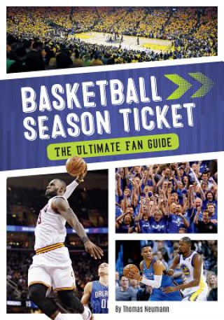 Knjiga Basketball Season Ticket: The Ultimate Fan Guide Thomas Neumann