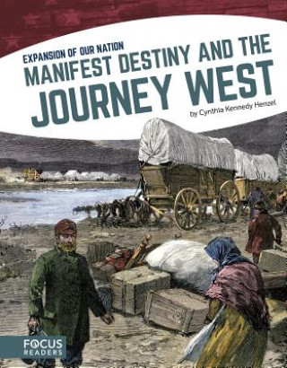 Kniha Expansion of Our Nation: Manifest Destiny and the Journey West Cynthia