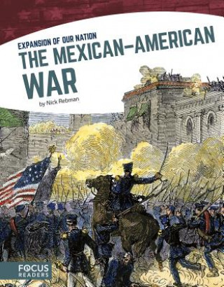 Knjiga The Mexican-American War Nick Rebman