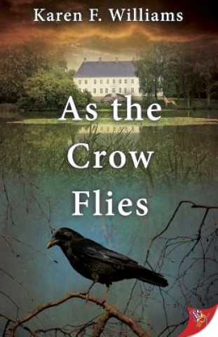 Kniha As the Crow Flies Karen F Williams