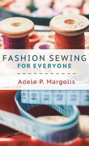 Book Fashion Sewing For Everyone Adele Margolis