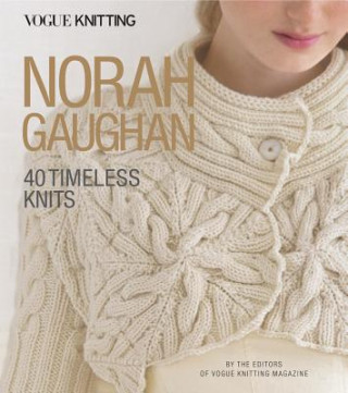 Book Vogue(r) Knitting: Norah Gaughan: 40 Timeless Knits Editors of Vogue Knitting Magazine