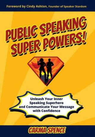 Carte Public Speaking Super Powers Carma Spence