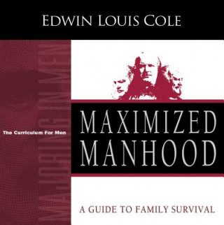 Książka Maximized Manhood Workbook Edwin Louis Cole