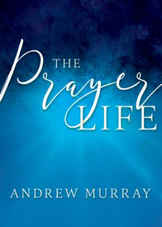 Livre The Prayer Life Andrew Murray