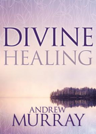 Carte Divine Healing Andrew Murray