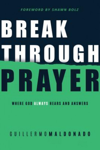 Kniha Breakthrough Prayer Guillermo Maldonado