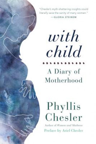 Kniha With Child Phyllis Chesler