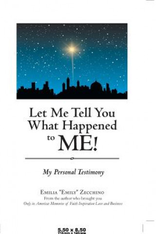 Książka Let Me Tell You What Happened to Me! Emilia "emily" Zecchino