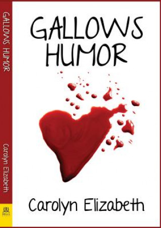 Libro Gallows Humor Carolyn Elizabeth