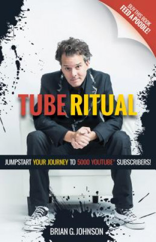 Könyv Tube Ritual Brian G Johnson
